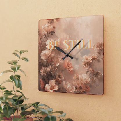 Acrylic Wall Clock — "Be Still" Floral Decorative Clock for Living Room, Bedroom, or Gift