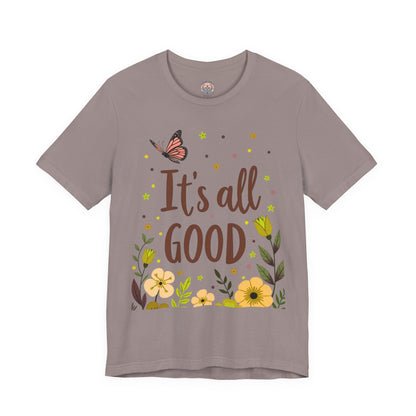 It's All Good Tee — Floral Monarch Comfort Cotton T‑Shirt