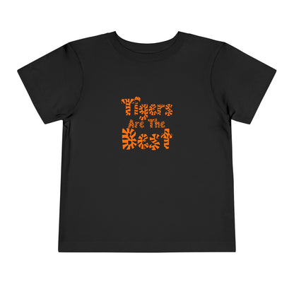 Bold orange tiger-striped lettering on a black toddler tee reading ‘Tigers Are the Best.’