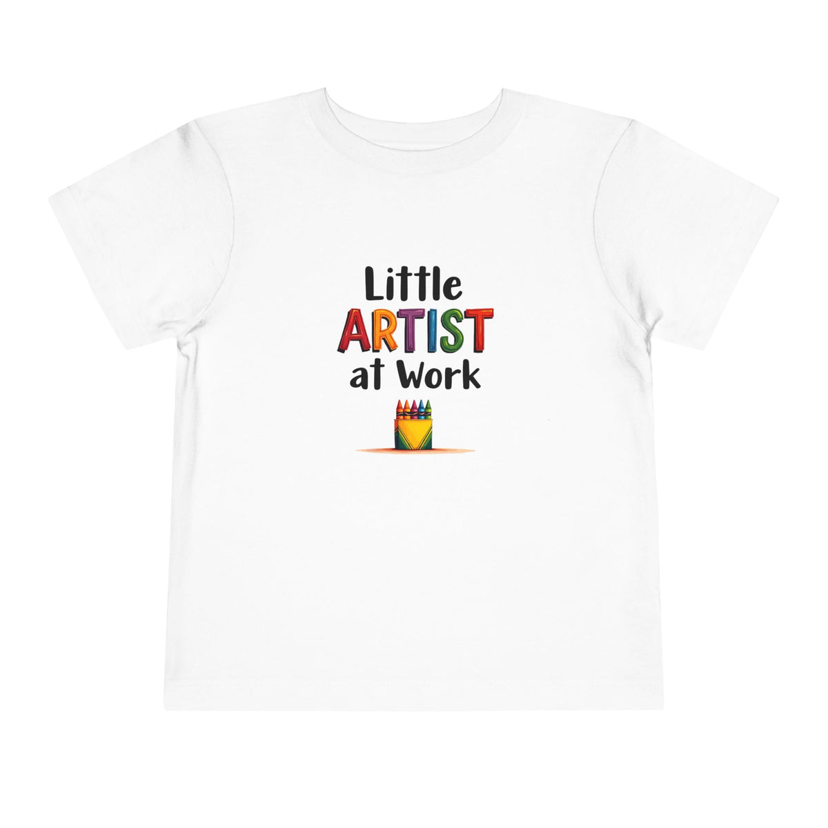 A white short-sleeve toddlers' t-shirt with a colorful graphic on the chest that reads 'Little ARTIST at Work' above a small crayon box illustration, shown on a plain white background.