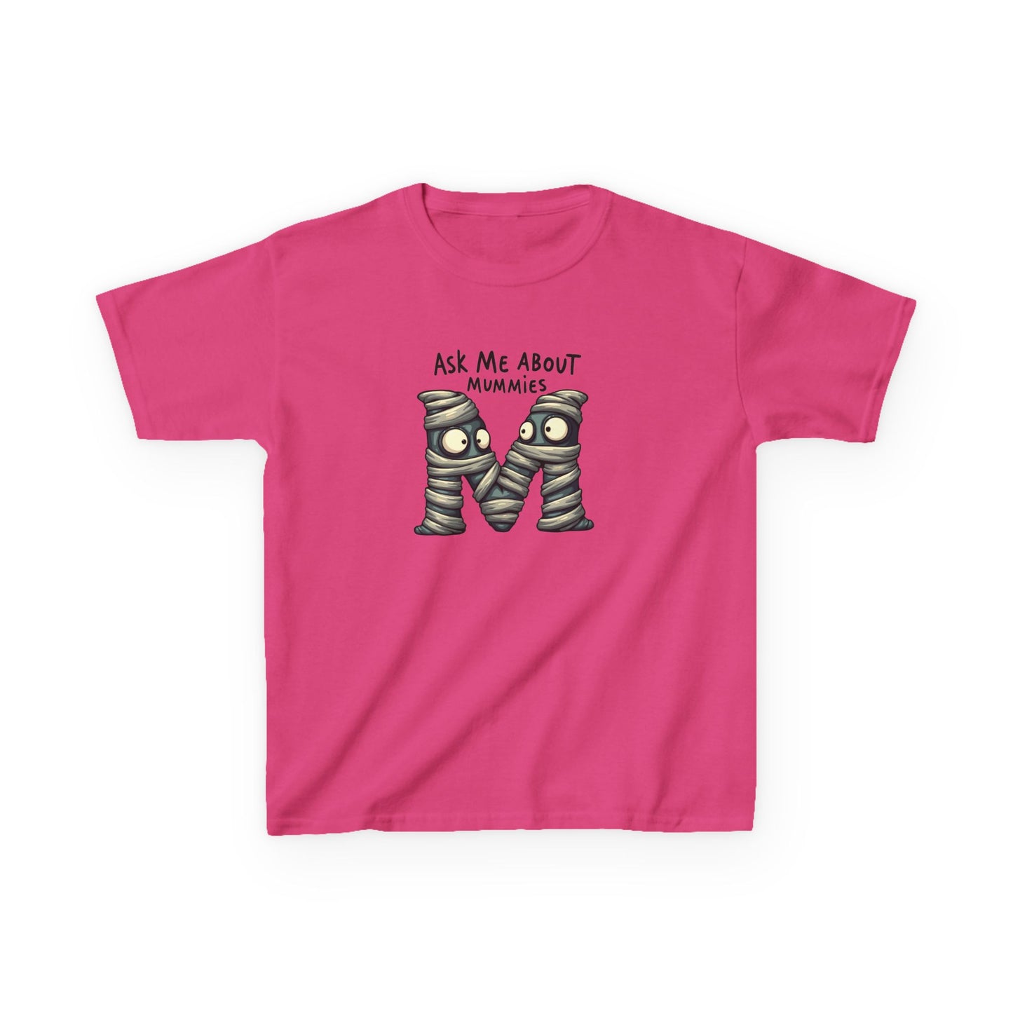 A bright pink. heliconia short-sleeve t-shirt with a graphic of the letter 'M' styled as two mummies wrapped in bandages, with the text 'ASK ME ABOUT MUMMIES' above it, shown on a plain white background.
