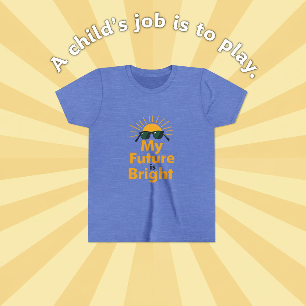 Blue t-shirt with 'My Future is Bright' text and a sun graphic on a sun-ray background. "My future is bright." A child's job is to play.