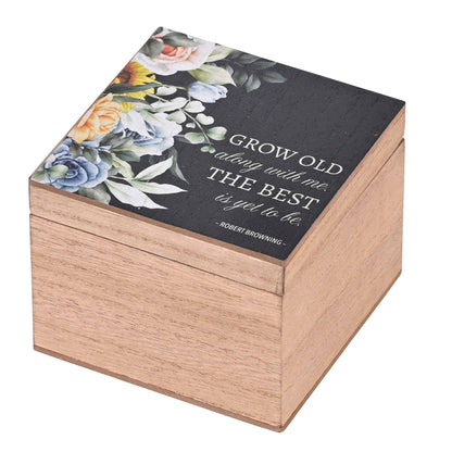 Keepsake Box Grow Old Along With Me