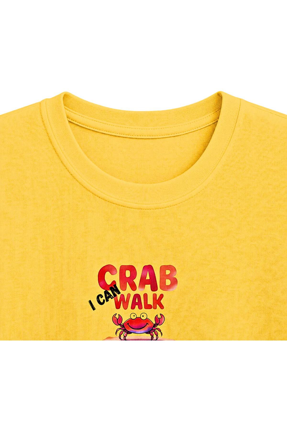 A close-up of a yellow crewneck t-shirt featuring a graphic print on the chest that reads 'I CAN WALK LIKE A CRAB' in red and black text above a cartoon crab illustration.