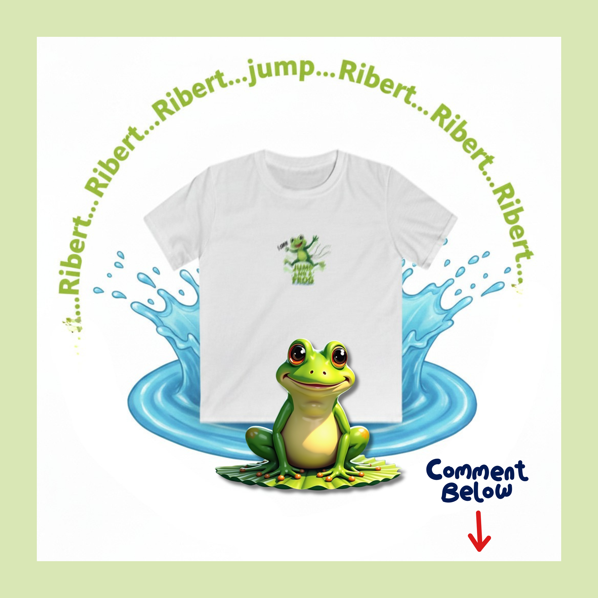 A white short-sleeve t-shirt with a green cartoon frog graphic on the chest, displayed on a white background with a light green border. The shirt is surrounded by blue water splash graphics, green text repeating 'Ribert.