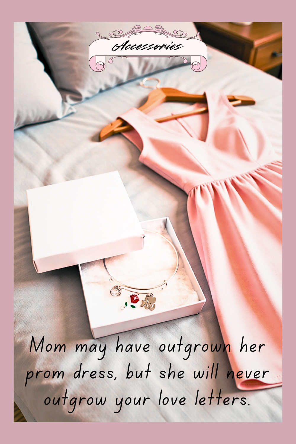 Pink dress on a bed with jewelry and a quote about love letters.