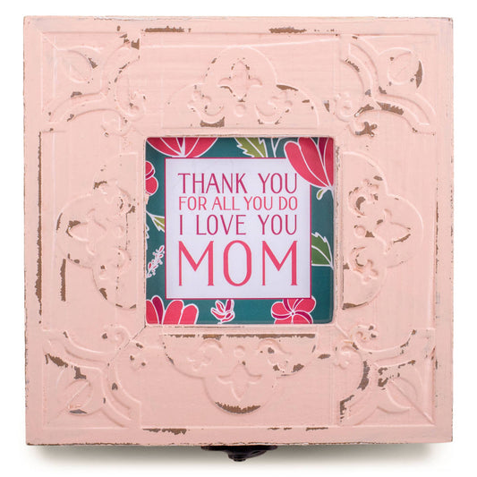 Pink decorative box with floral design and 'Thank you for all you do, I love you Mom' text