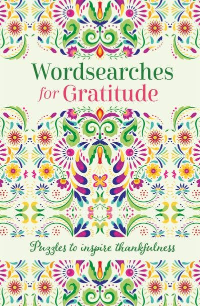 Wordsearches For Gratitude: Puzzles to Inspire Thankfulness