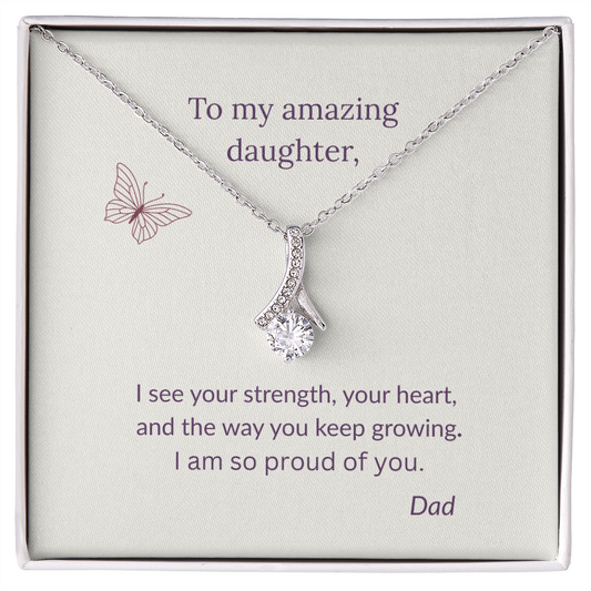 Alluring Beauty Necklace: to My Amazing Daughter