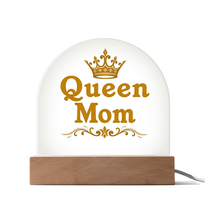 Acrylic Dome Plaque: Queen Mom Gold