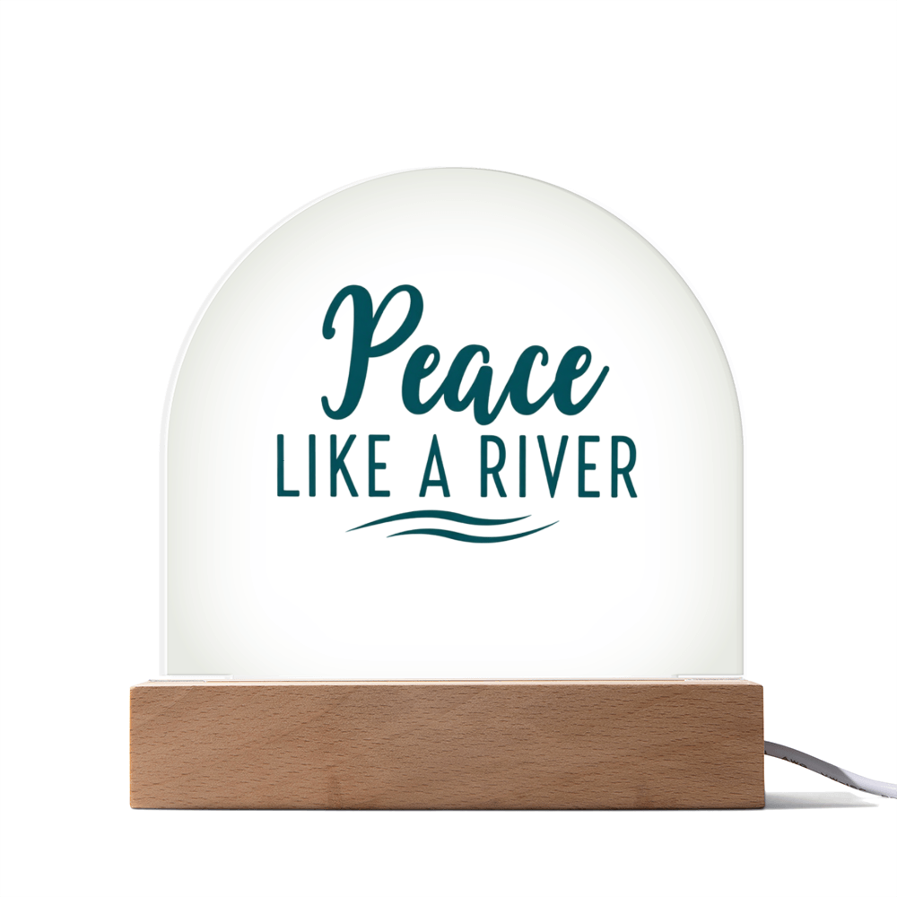 Acrylic Dome Plaque: Peace Like a River