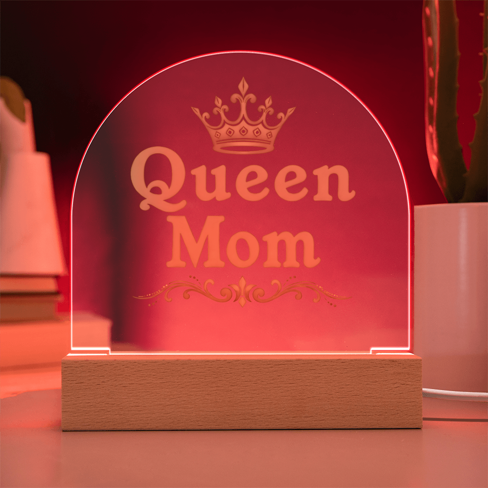 Acrylic Dome Plaque: Queen Mom Gold