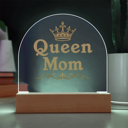 Acrylic Dome Plaque: Queen Mom Gold