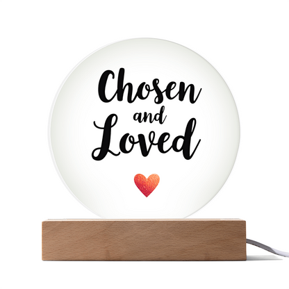 Acrylic Circle Plaque: Chosen and Loved