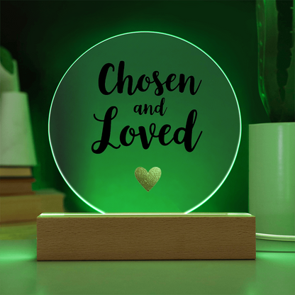 Acrylic Circle Plaque: Chosen and Loved