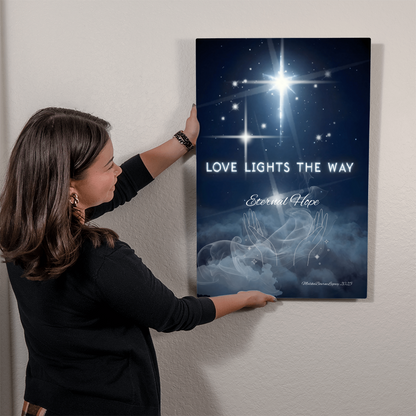 Glossy Metal Wall Hanging: Love Lights the Way-Eternal Hope 20x30 24x36