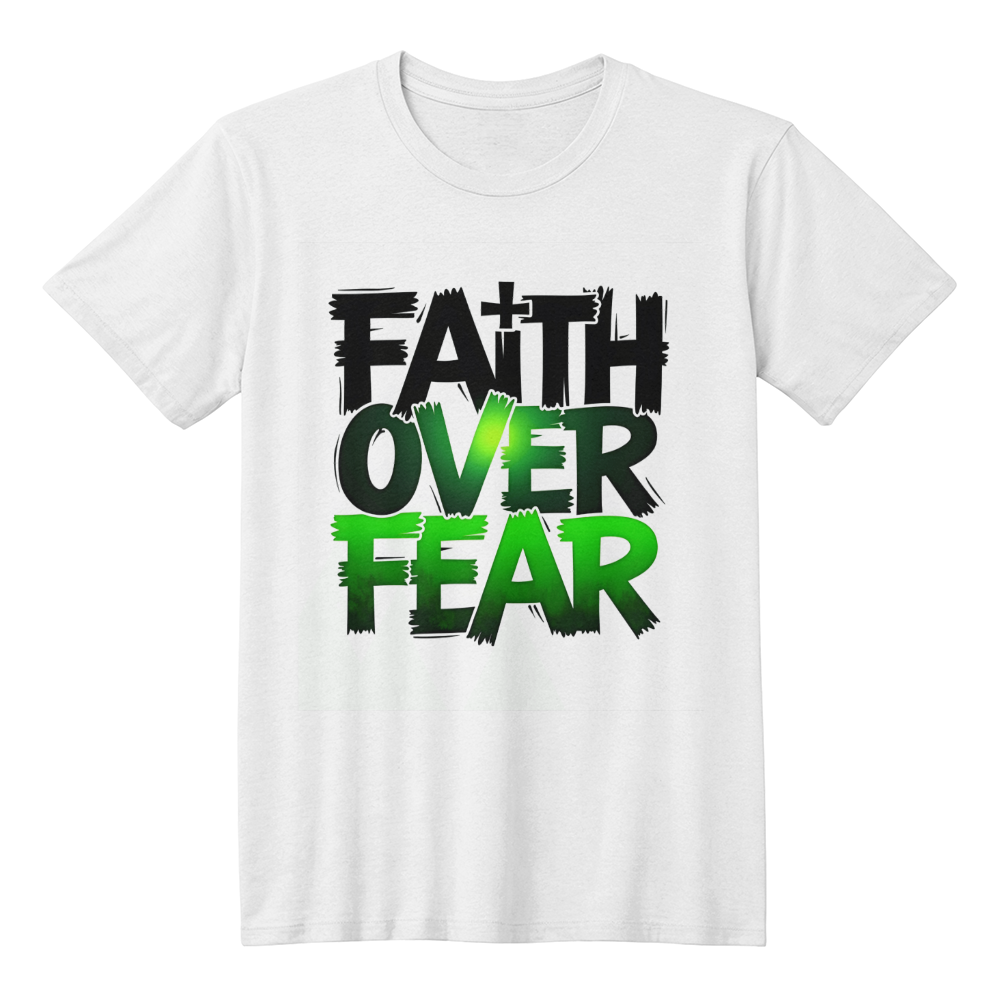 T-shirt: Faith Over Fear Adult Size
