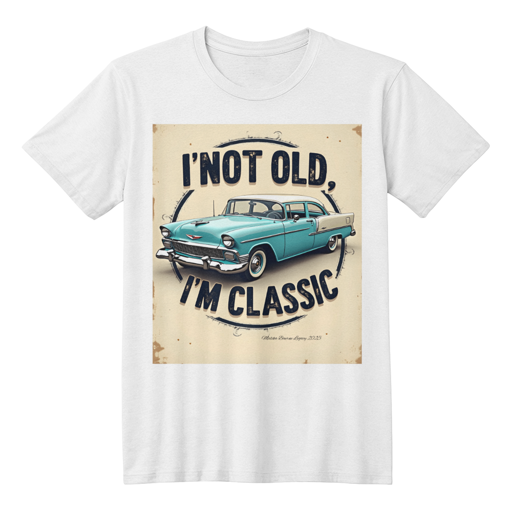 T-shirt: Classic Not Old: Choose Black or White Adult Size