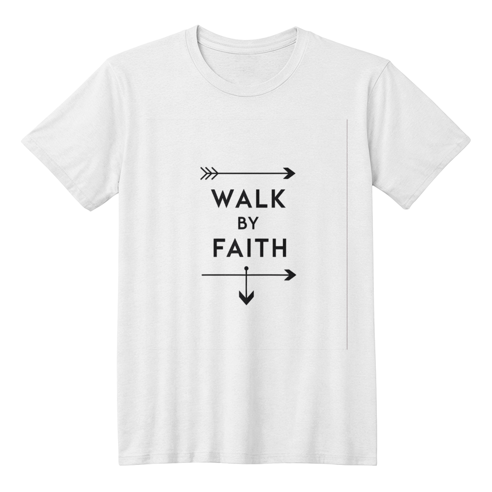 T-shirt Faith-Based: Walk by Faith