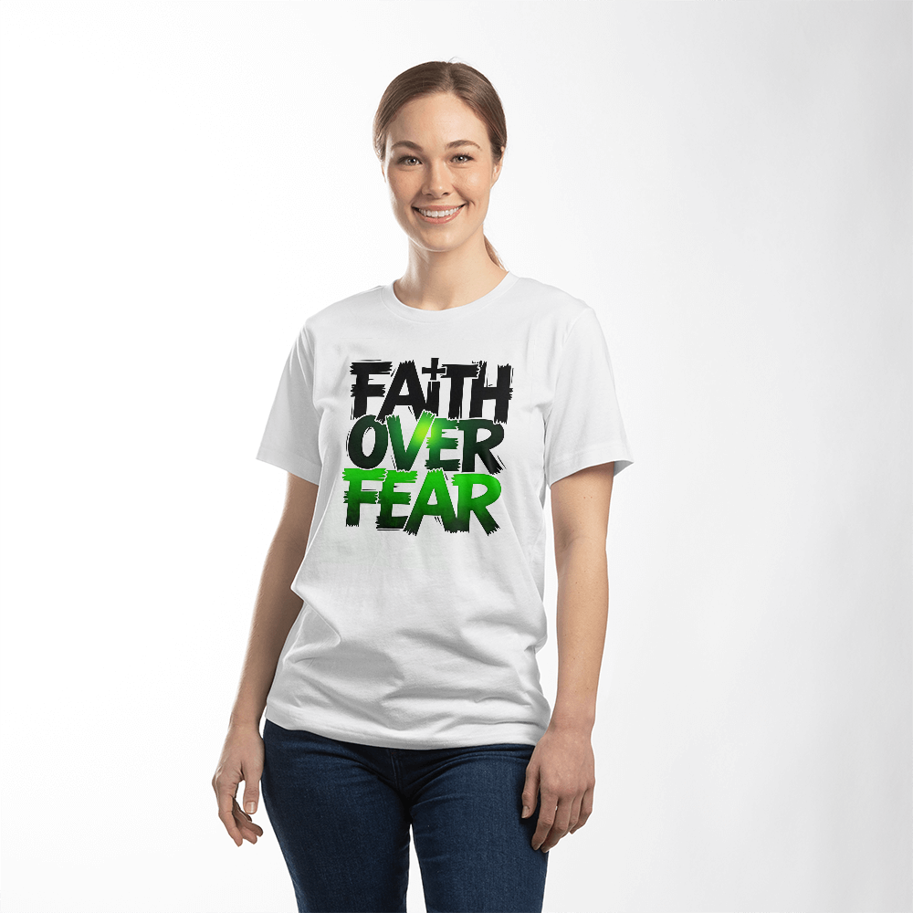 T-shirt: Faith Over Fear Adult Size