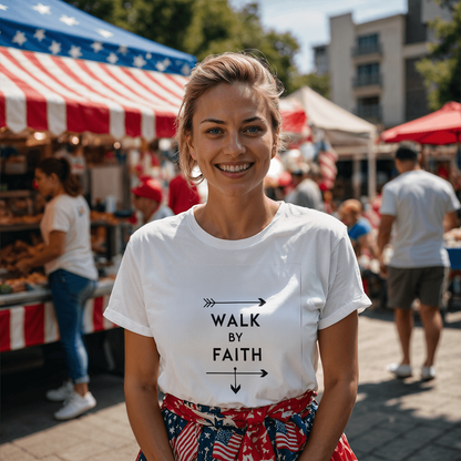 T-shirt Faith-Based: Walk by Faith