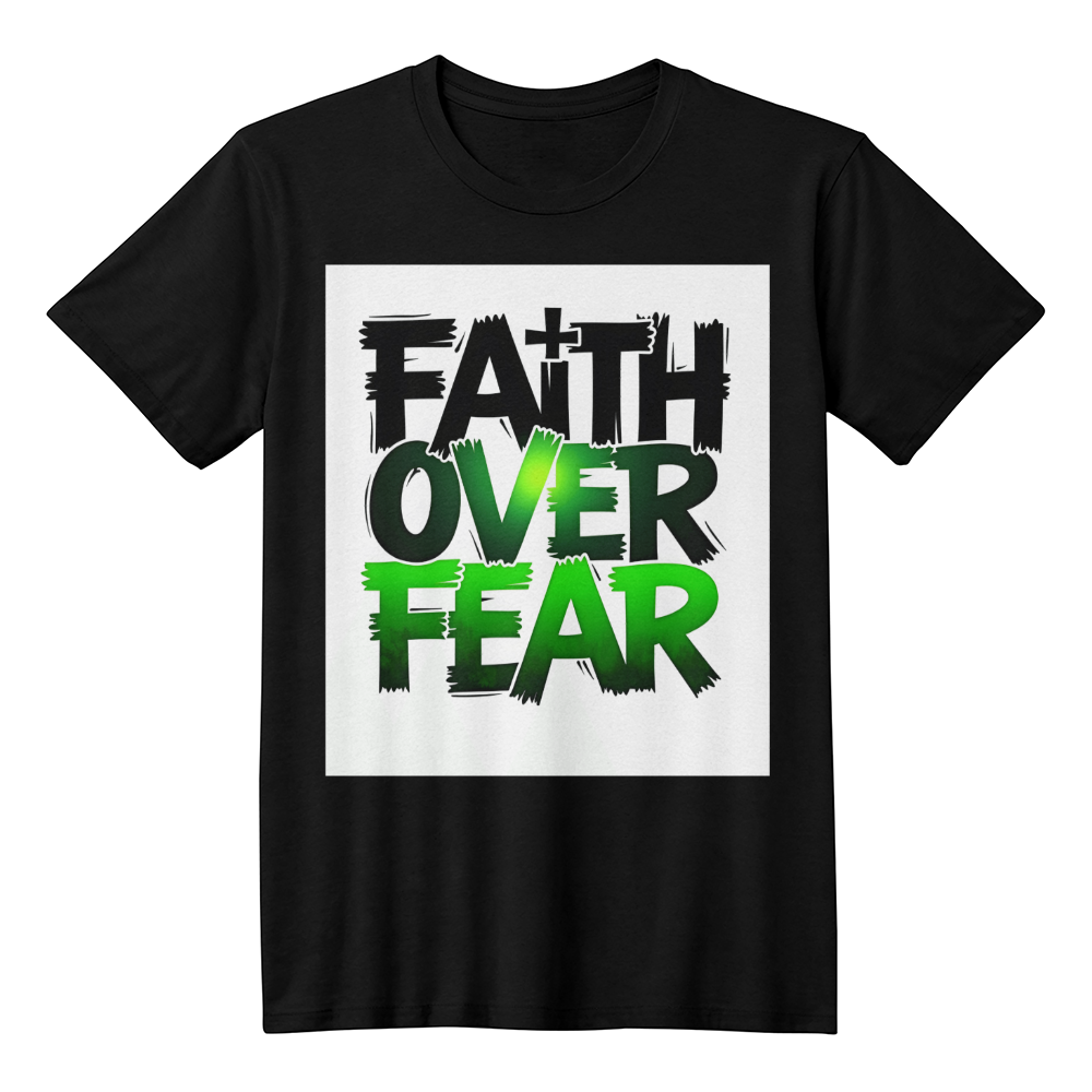 T-shirt: Faith Over Fear Adult Size