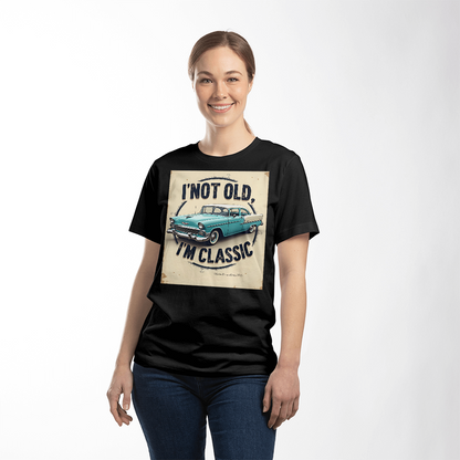 T-shirt: Classic Not Old: Choose Black or White Adult Size