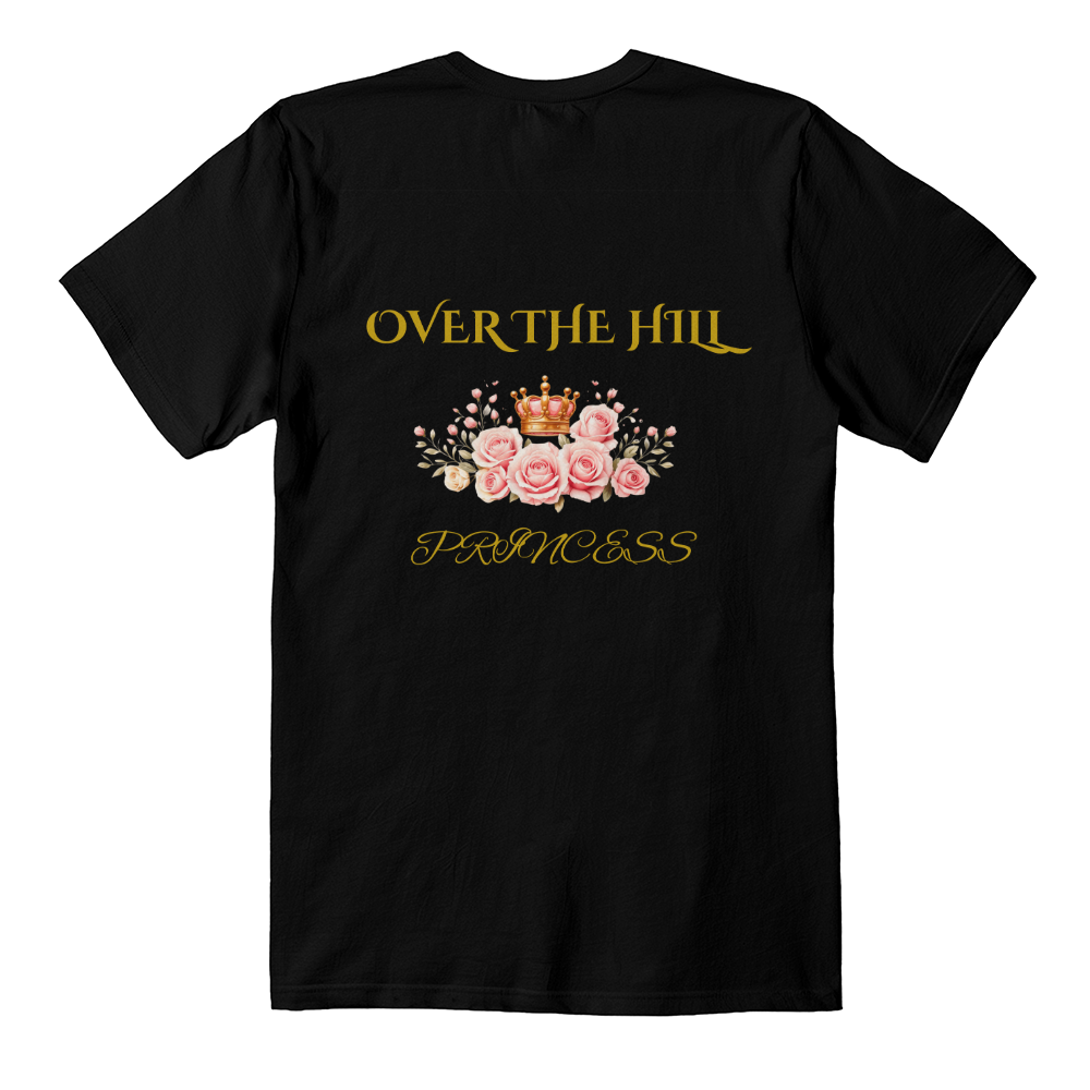 T-shirt Black Back: Over the Hill Princess