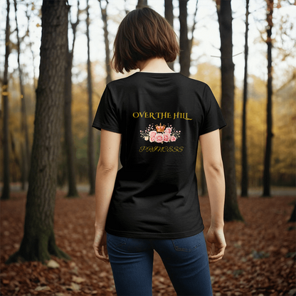 T-shirt Black Back: Over the Hill Princess