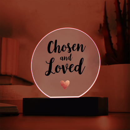 Acrylic Circle Plaque: Chosen and Loved