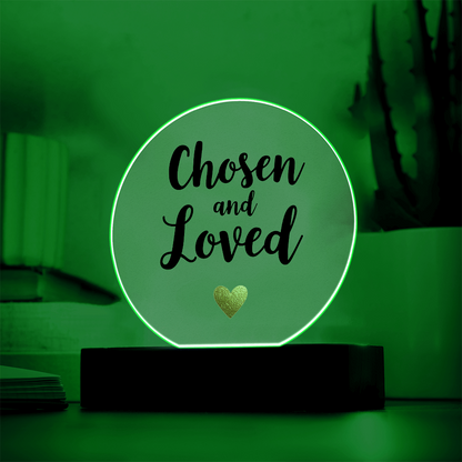 Acrylic Circle Plaque: Chosen and Loved