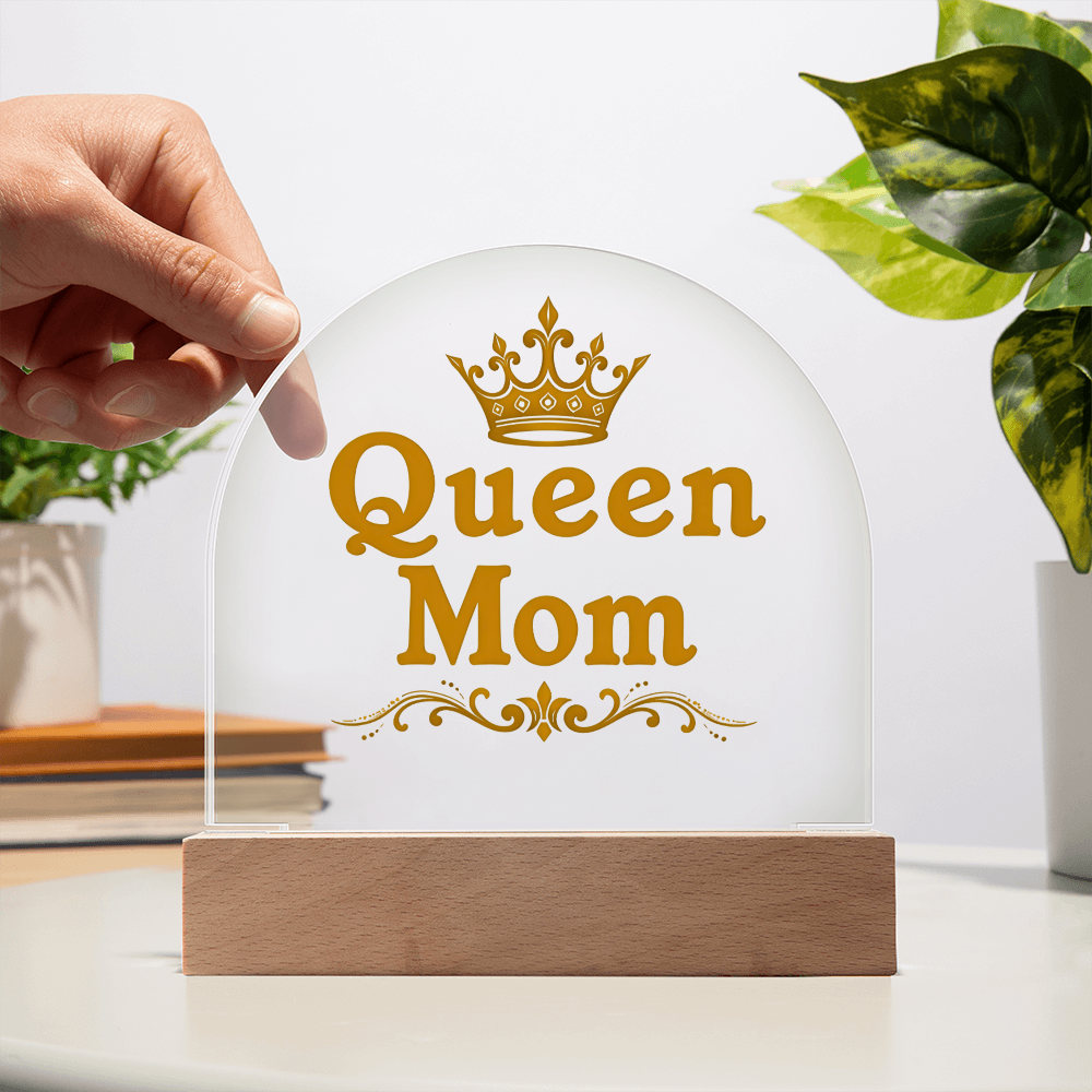 Acrylic Dome Plaque: Queen Mom Gold