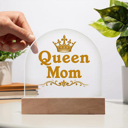 Acrylic Dome Plaque: Queen Mom Gold