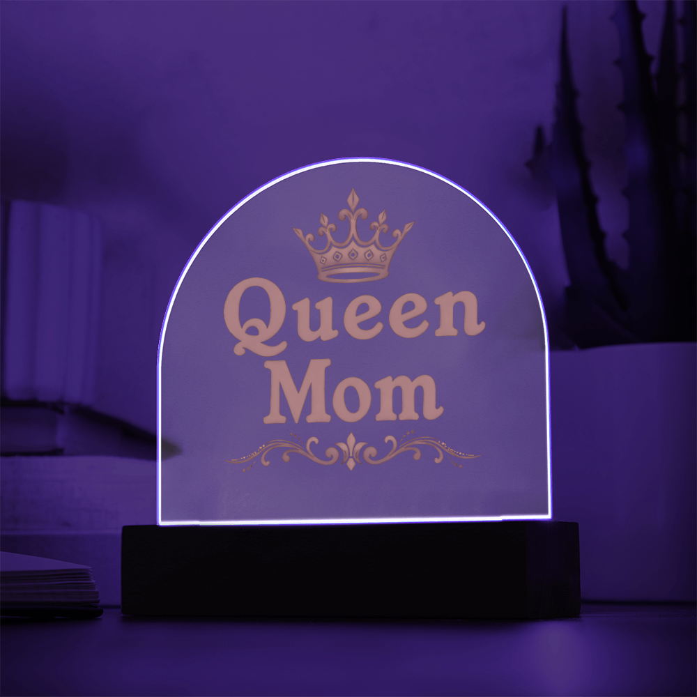 Acrylic Dome Plaque: Queen Mom Gold