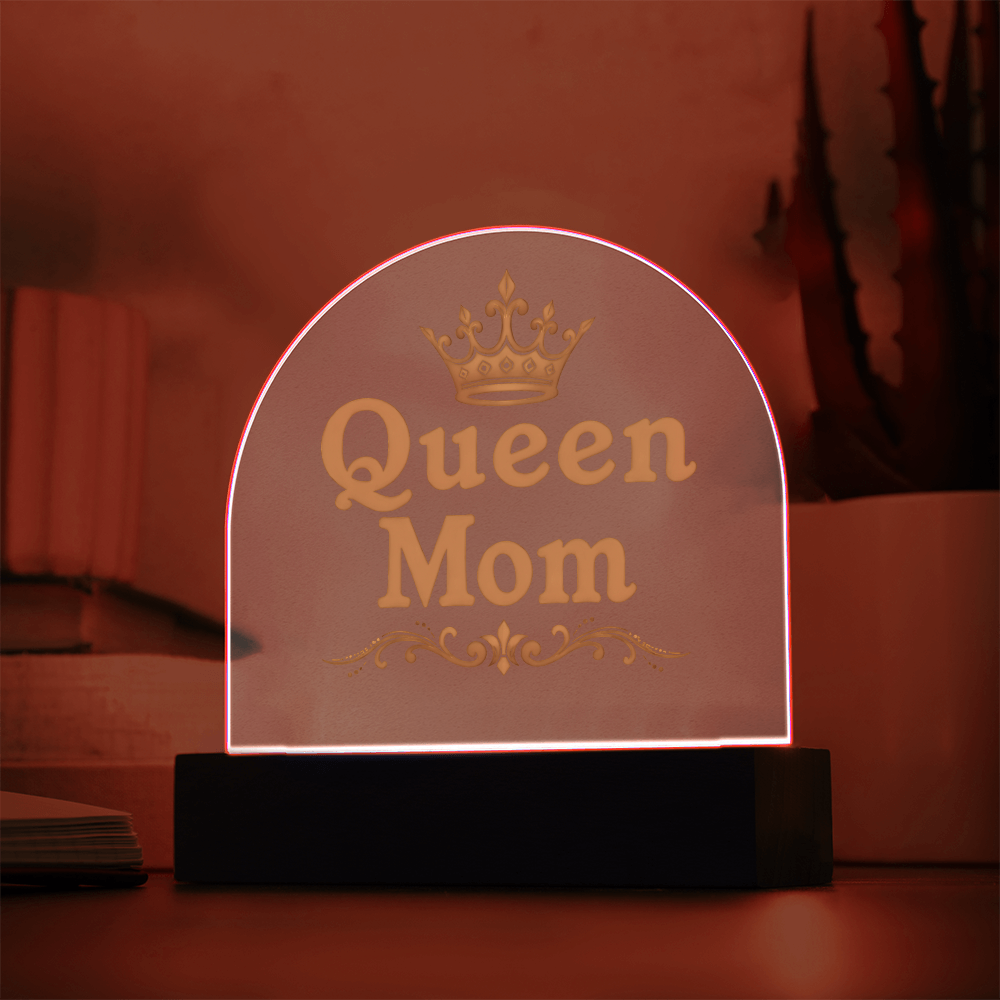 Acrylic Dome Plaque: Queen Mom Gold