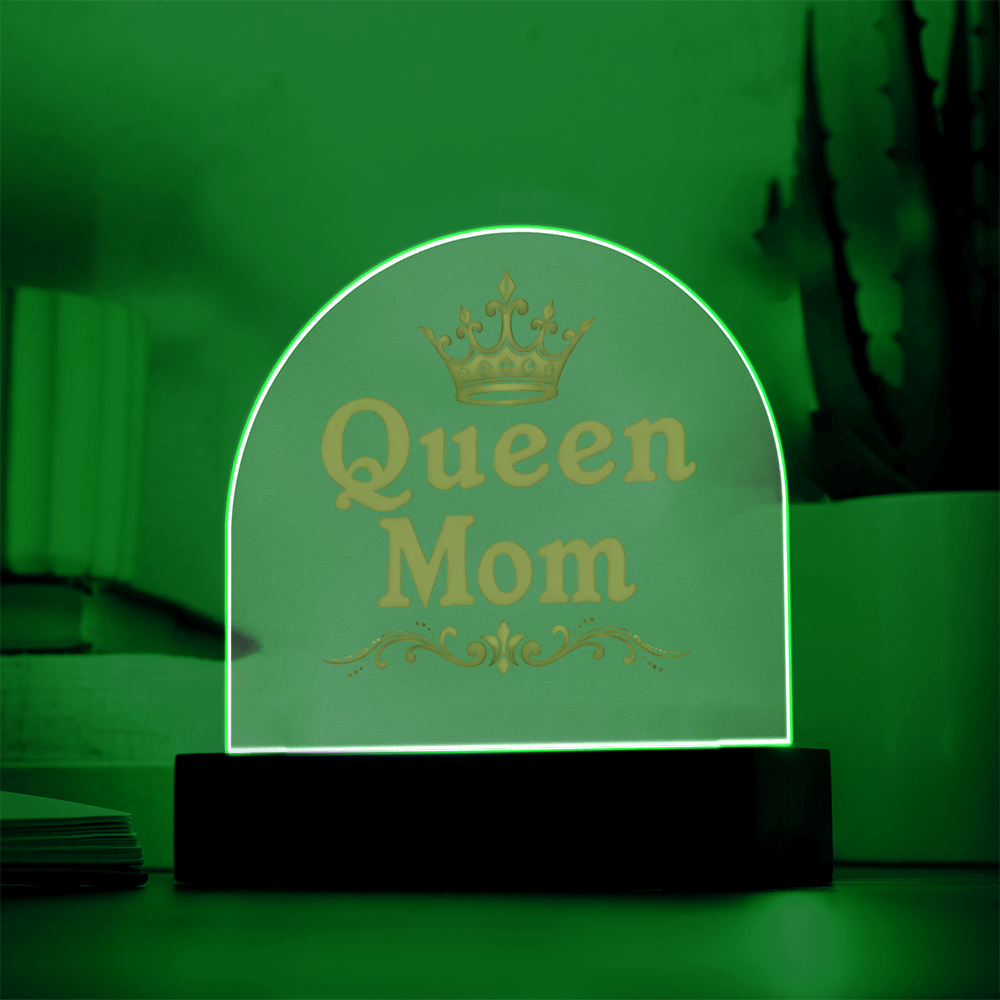 Acrylic Dome Plaque: Queen Mom Gold
