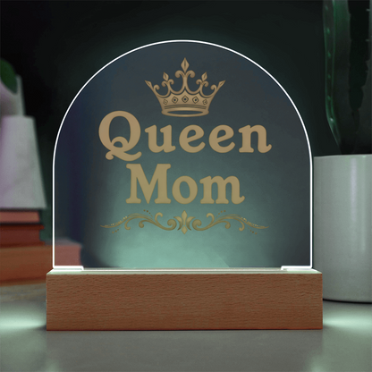 Acrylic Dome Plaque: Queen Mom Gold