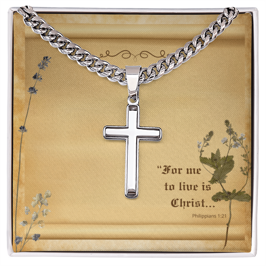Legacy Cross — For to Me, to Live is Christ (Philippians 1:21)