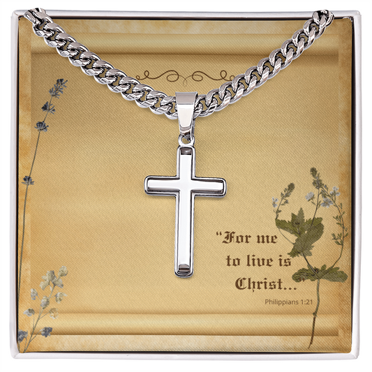Men's Cross Pendent: For Me to Live if Christ - Philippians 1:21