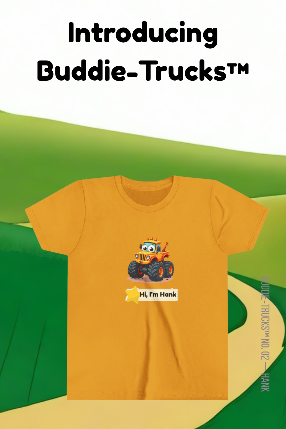 A yellow short-sleeve T-shirt with a cartoon bulldozer graphic and the text 'Hi, I'm Hank' on the front, shown against a green and beige abstract background with large text at the top reading 'Introducing Buddie-Trucks™'.