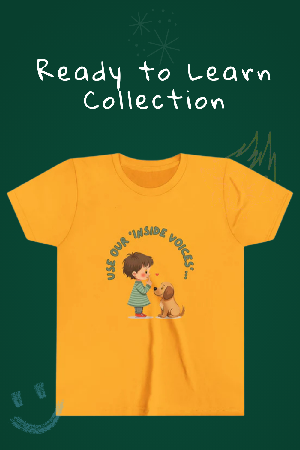 Ready to learn collection written on chalkboard. Mustard youth t-shirt graphic says use your inside voice.